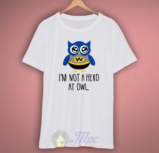 Batman Owl Quote T Shirt