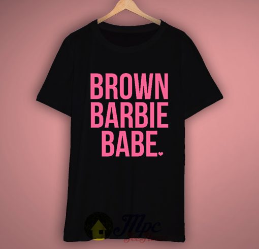 Brown Barbie Babe T Shirt