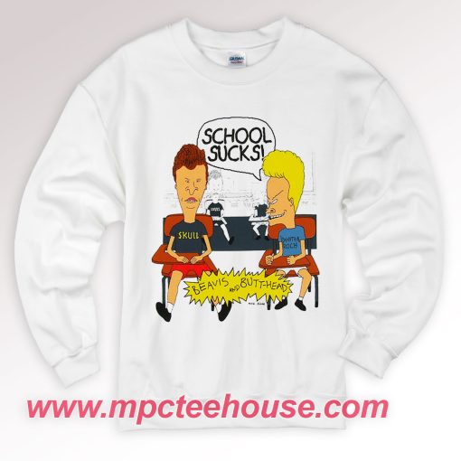 Beavis and Butt Head School Sucks Sweatshirt