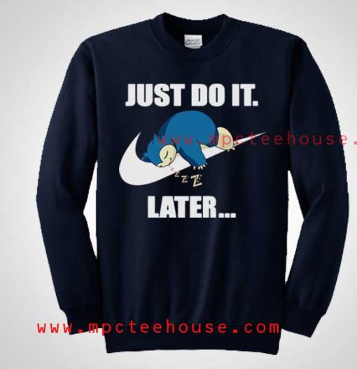 Pokemon Snorlax Just Do It Later Crewneck Sweatshirt