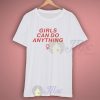 Girls Can Do Anything Graphic T Shirt