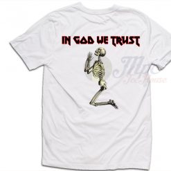 in god we trust t shirt