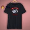 AL Bundy For President Funny Political T Shirt