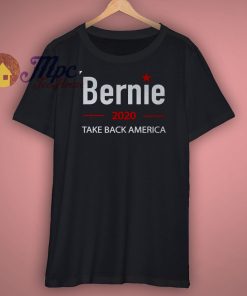 Bernie Sanders 2020 Take Back America T Shirt