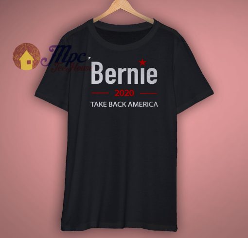 Bernie Sanders 2020 Take Back America T Shirt