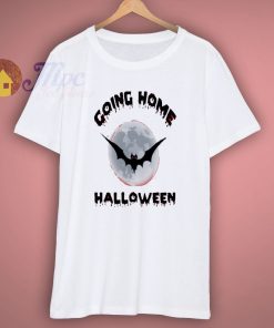 Halloween going home T Shirt