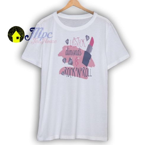 Lipstick Diamonds and Rock and Roll Shirt