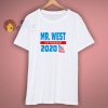 Mr. West For President 2020 T Shirt