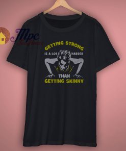 Strong vs Skinny Motrivational Gift Shirt