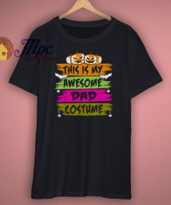 This Is My Awesome Dad Costume Halloween Pumpkin T Shirt