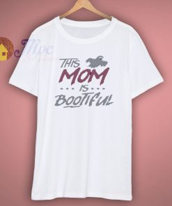 This mom is boo tiful T Shirt