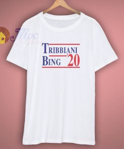 Tribbiani Bing 2020 Election T Shirt