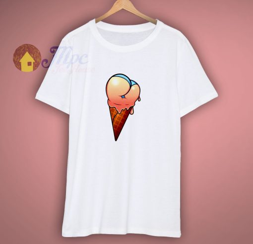 Ice Cream Booty T Shirt Awesome - mpcteehouse.com