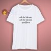 Nicki Minaj Ooh He Luh Me Goodform Shirt