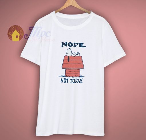 New Snoopy Peanuts Charlie Brown Nope Not Today Shirt