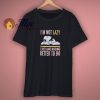 The Peanuts Snoopy Im Not Lazy Shirt