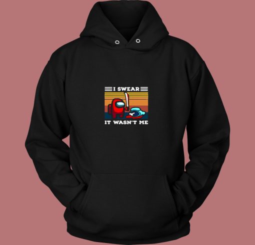 Among Us I Swear It Wasnt Me Funny Gamer Vintage Hoodie