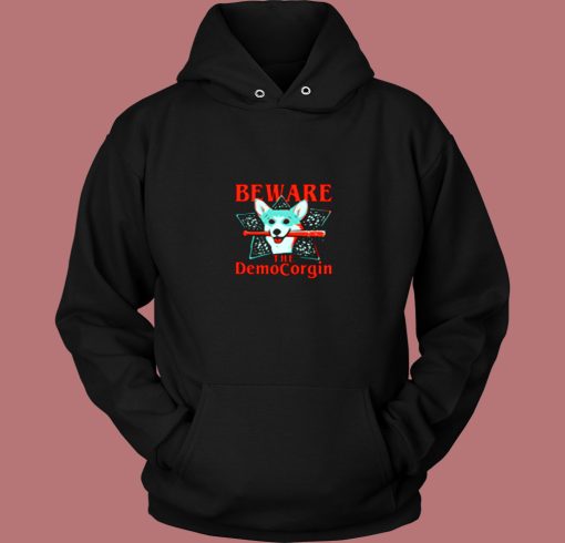 Beware The Democorgin Vintage Hoodie