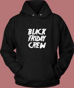 Black Friday Crew 1499 Vintage Hoodie