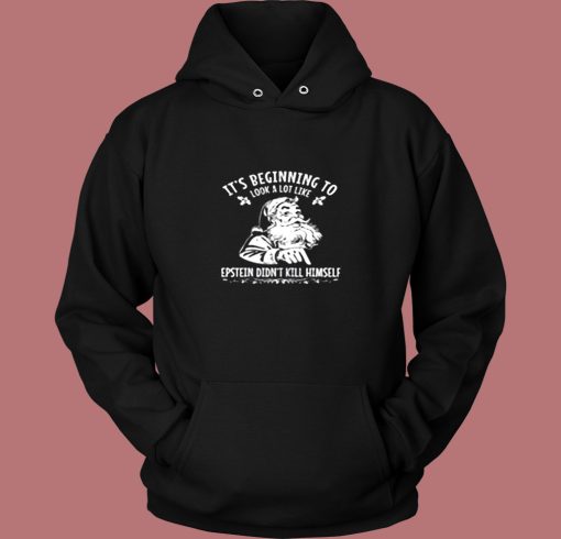 Epstein Didnt Kill Himself Christmas Vintage Hoodie