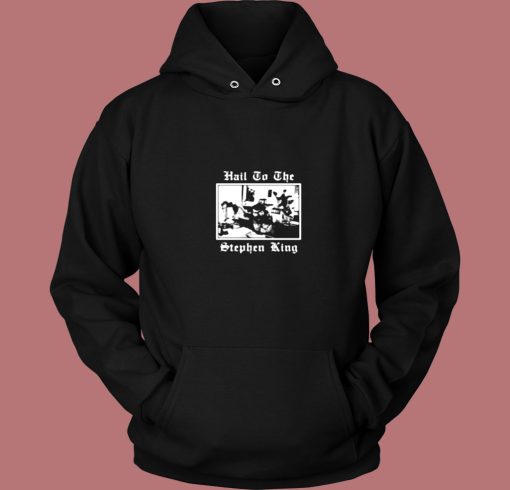 Hail To The Stephen King Vintage Hoodie