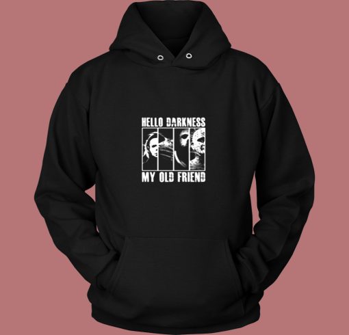 Hello Darkness My Old Friend Horror Movie Killers Vintage Hoodie