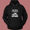 I Dont Want To You Cant Make Me Im Retired Snoopy Vintage Hoodie