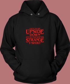 I Went To The Upside Down Stranger Things Vintage Hoodie