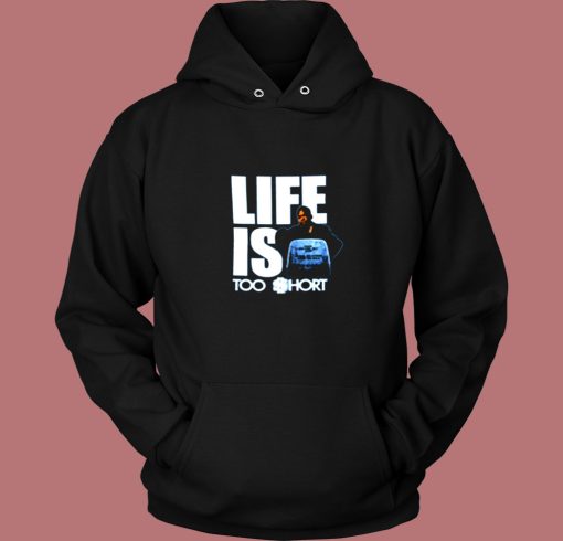 Life Is Too Short Vintage Hoodie