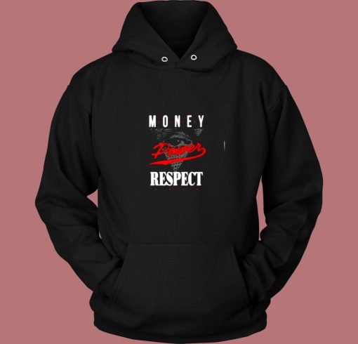 Money Power Respect Vintage Hoodie