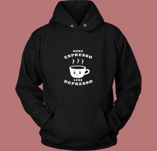 More Espresso Less Depresso Vintage Hoodie