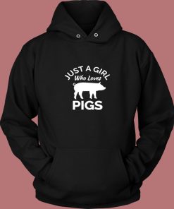 Pig Shirt Just A Girl Who Loves Pigs Vintage Hoodie