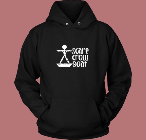 Scarecrow Boat Vintage Hoodie