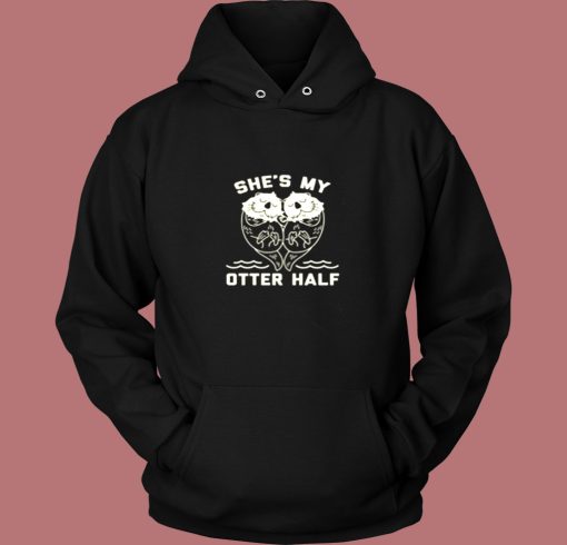 Shes My Otter Half Vintage Hoodie