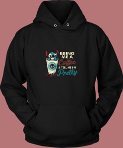 Stitch Bring Me Coffee And Tell Me Pretty Vintage Hoodie