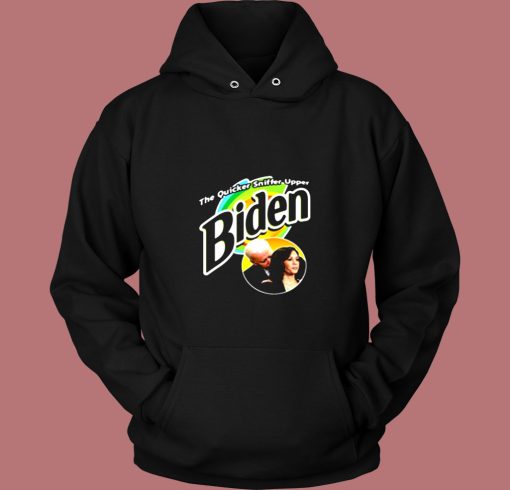 The Quicker Sniffer Upper Biden Vintage Hoodie