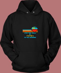 Vintage I Love The Smell Of Ramen In The Morning Vintage Hoodie