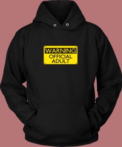 Warning Official Adult Funny Vintage Hoodie