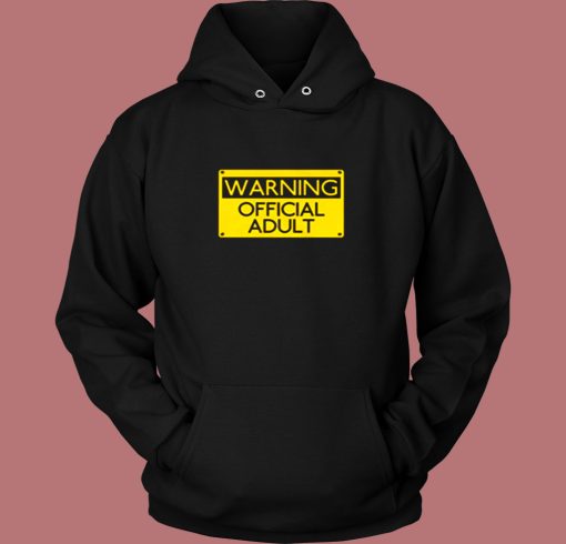 Warning Official Adult Funny Vintage Hoodie