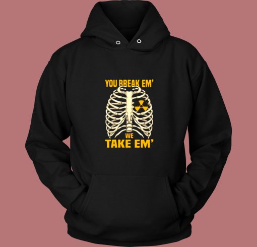 You Break em Vintage Hoodie