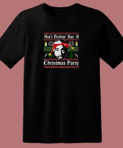 Aint Nothin But A Rap Christmas Party 80s T Shirt