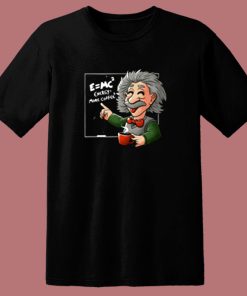 Albert Einstein Physicist Coffee Equation 80s T Shirt