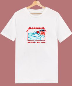 Alcoholica Drank Em All 80s T Shirt