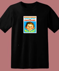 Alfred E Neuman For President 80s T Shirt