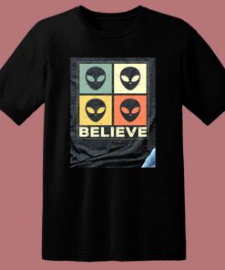 Alien Believe 2 80s T Shirt