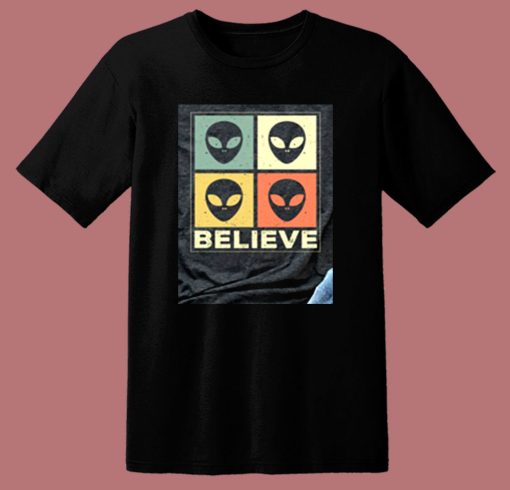 Alien Believe 2 80s T Shirt