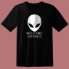 Alien Welcome Bitches Funny 80s T Shirt