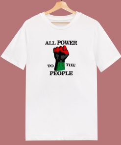 All Power To The People 80s T Shirt