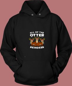 All The Otter Reindeers Christmas 80s Hoodie