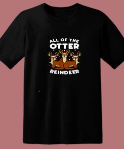 All The Otter Reindeers Christmas 80s T Shirt